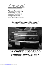 Figure Engineering 04 CHEVY COLORADO GRILLE SET Installation Manual