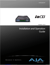 Aja io XT Installation And Operation Manual