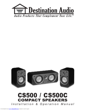Destination Audio CS500 Installation & Operation Manual