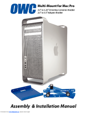 OWC Multi-Mount for Mac Pro Assembly & Installation Manual