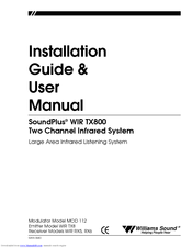 Williams Sound SoundPlus WIR TX800 Installation Manual And User's Manual