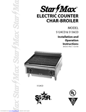 Star Max Star-Max Electric Char-Broilers 5124CD Installation And Operation Instructions Manual