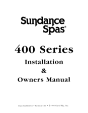 Sundance Spas 400 series Installation And Owner's Manual