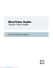 BlueTube Audio BT-4 Owner's/Operator's Manual