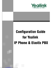 Yealink Elastix PBX Configuration Manual