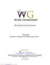Wine Guardian Wine Cellar Cooling Systems Installation, Operation And Maintenance Manual