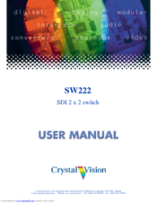 Crystal Vision SW222 User Manual