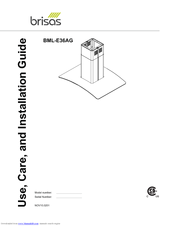 Brisas BML-E36AG Use & Care Manual