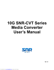 SNR 10G -CVT Series User Manual