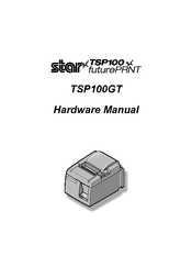 Star Micronics Star futurePRNT TSP100GT Hardware Manual
