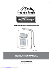 Heaven Fresh AquaCharger AK-900 Instruction Manual