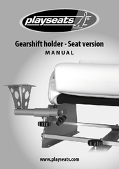 Playseats GEARSHIFT HOLDER - SEAT VERSION Manual