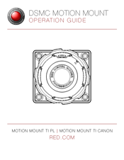 RED Motion mount TI Canon Operation Manual