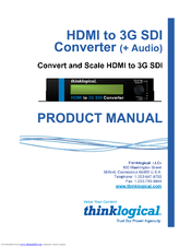 Thinklogical HDMI to 3G SDI Converter Product Manual