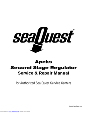 Sea Quest Apeks Second Stage Regulator Service & Repair Manual