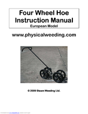 Steam Weeding Four Wheel Hoe Instruction Manual