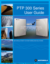 Motorola PTP 300 Series User Manual