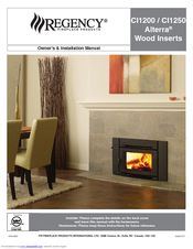 Regency Fireplace Products CI1250 Alterra Owners & Installation Manual