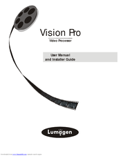 Lumagen Vision Pro User Manual And Installer Manual