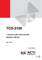 ACTi TCD-2100 Hardware Manual