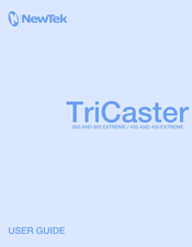 NewTek TriCaster 850 Extreme User Manual