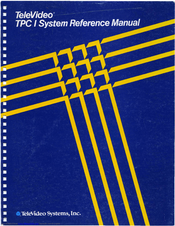 TELEVIDEO TPC I SYSTEM Reference Manual
