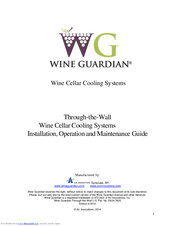 Wine Guardian Through-the-Wall Installation, Operation And Maintenance Manual