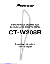 Pioneer CT-W208R - Dual Cassette Deck Operating Instructions Manual