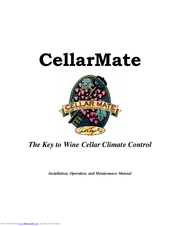 CellarMate Wine Cellar Climate Control Installation, Operation And Maintenance Manual
