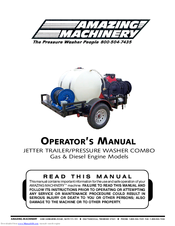 Amazing Machinery Gas Engine JETTER TRAILER/PRESSURE WASHER COMBO Operator's Manual