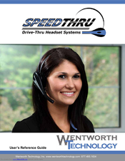 Wentworth Technology Drive-Thru Headest Systems User Reference Manual