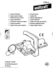 Wolfcraft Super wood shaper 3120 Operating Instructions Manual
