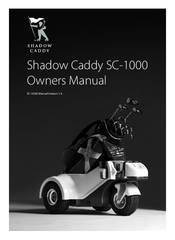 Shadow Caddy SC-1000 Owner's Manual