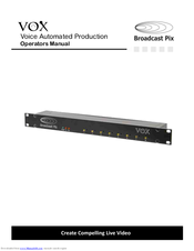 Broadcast Pix VOX Operator's Manual
