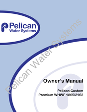 Pelican Premium WHWF 1865 Owner's Manual
