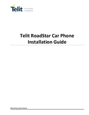 Telit Wireless Solutions RoadStar Car Phone Installation Manual