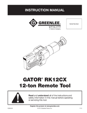 Greenlee GATOR RK12CX Instruction Manual