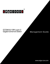 Edge-Core ECS4810-12M Layer 2 Management Manual