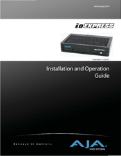 AJA Io Express Installation And Operation Manual