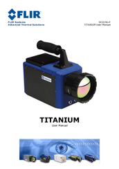 FLIR Titanium DC019U-F User Manual