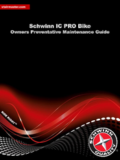 Schwinn IC PRO Bike Owners Preventative Maintenance Manual