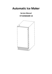 Vinotemp VT?ICEMAKER 15 Service Manual