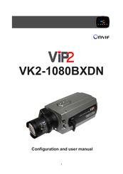 Vip2 VK2-1080BXDN Configuration And User Manual