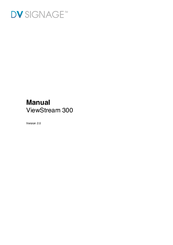 DV Signage ViewStream 300 Manual