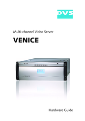 DVS VENICE Hardware Manual