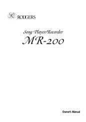 Rodgers MR-200 Owner's Manual