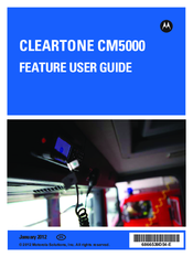 Motorola CLEARTONE CM5000 Feature User Manual