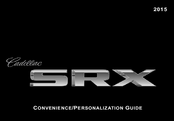 Cadillac SRX 2016 Convenience/Personalization Manual
