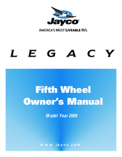 Jayco Legacy Fifth Wheel 2009 Owner's Manual