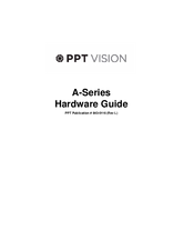 PPT Vision A-Series Hardware Manual